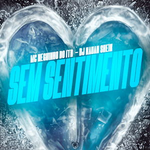 Sem Sentimento (Explicit)