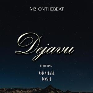 Dejavu(feat. Graham & Josh) (Live)