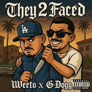 They 2 Faced (Explicit)