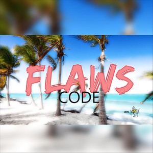 Flaws (Explicit)