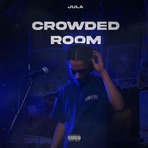 Crowded Room (Explicit)