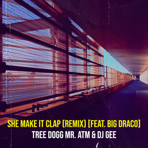 She Make It Clap (Remix) [Explicit]