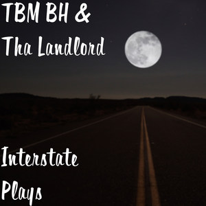 Interstate Plays (Explicit)