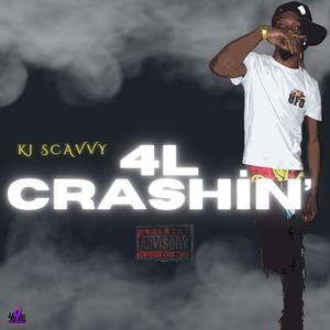 4L CRASHIN (Explicit)