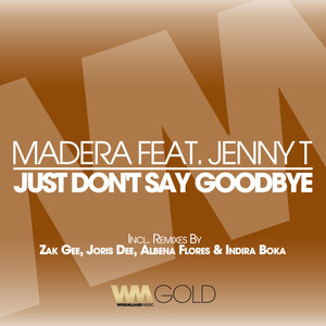 Just Don't Say Goodbye (Joris Dee Classic Dub)