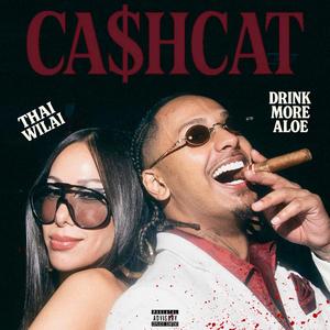 CA$HCAT (feat. Wilai) (Explicit)