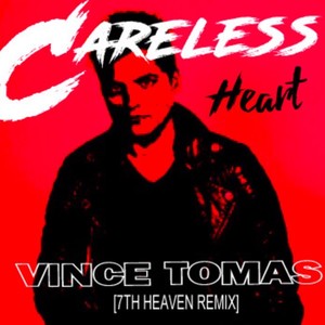 Careless Heart (7th Heaven Remix)