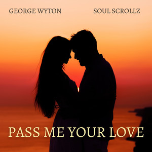Pass Me Your Love