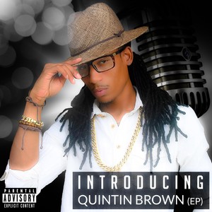 Introducing Quintin Brown - EP (Explicit)