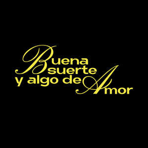 Buena suerte y algo de Amor (LIVE)