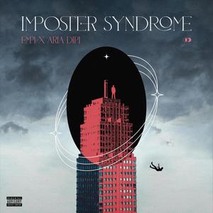 IMPOSTER SYNDROME (Explicit)