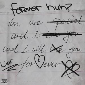 forever...huh? (Explicit)