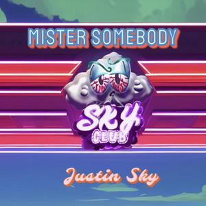 Mister Somebody (Explicit)