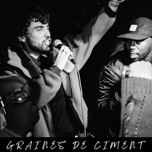 Graines de Ciment (Explicit)