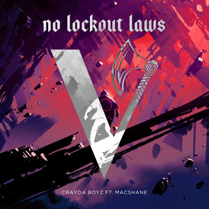 No Lockout Laws(Feat. Macshane) (Original Mix)