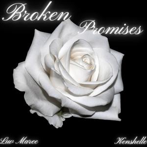Broken Promises (feat. Kenshelle)