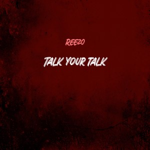 Talk Your Talk (Explicit)