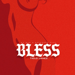 Bless (Explicit)