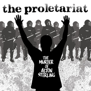 The Murder of Alton Sterling (Explicit)