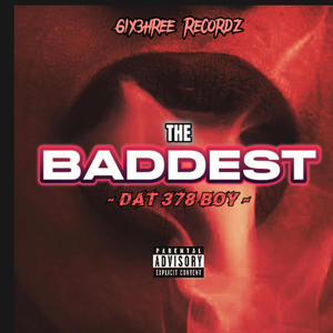 The Baddest (Explicit)