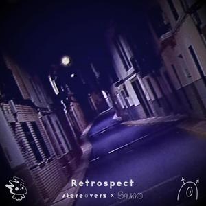 Retrospect (Explicit)