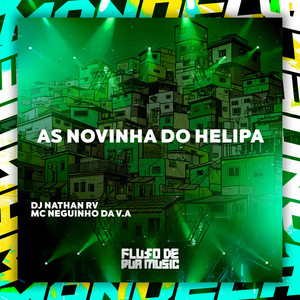As Novinha do Helipa (Explicit)