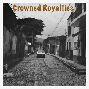 Crowned Royalties