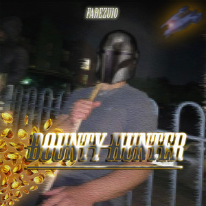 Bounty Hunter (Explicit)