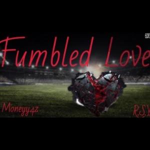 Fumbled Love (Explicit)