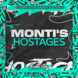 Monti's Hostages (Explicit)