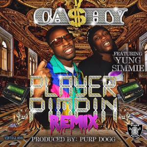 Player Pimpin' (Remix) [feat. Yung Simmie] [Explicit]