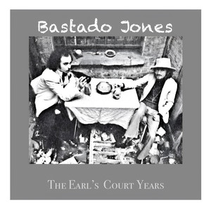 Bastado Jones The Earl's Court Years