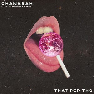 That Pop Tho (feat. Holly Michelle & Mowett) [Explicit]