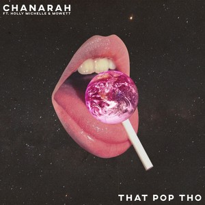That Pop Tho(feat. Holly Michelle & Mowett) (Explicit)