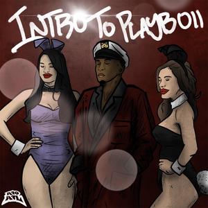 Intro To Playboii (Explicit)