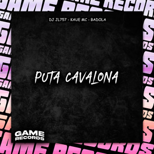 Puta Cavalona (Explicit)