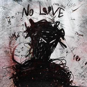 No Love (Explicit)