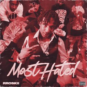 Most Hated (Explicit)