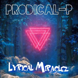 Lyrical Miraclez (Explicit)