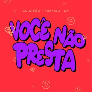 Você Não Presta