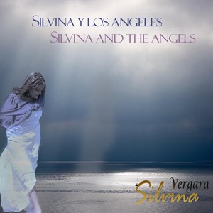 Silvina and the Angels (Silvina Y Los Angeles)