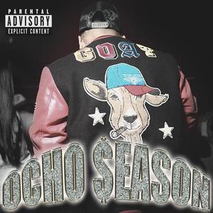 Ocho $eason (Explicit)