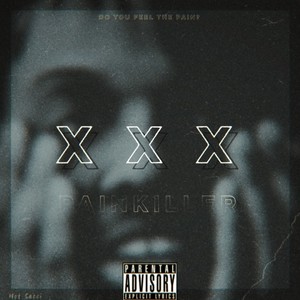XXX(PAINKILLER) (Explicit)