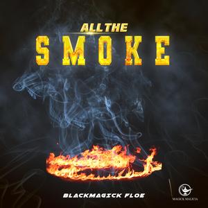 All the Smoke (Explicit)