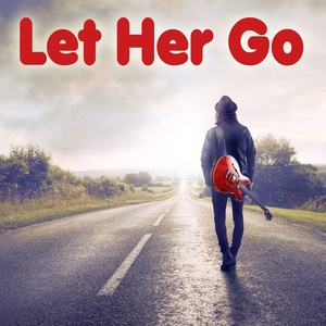 Let Her Go