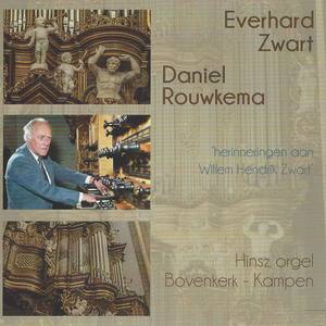 Herinneringen aan Willem Hendrik Zwart; Hinze-orgel Bovenkerk, Kampen