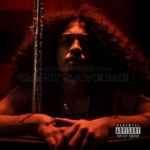 Can't Save Me (Explicit)