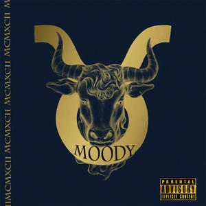 Moody (Explicit)