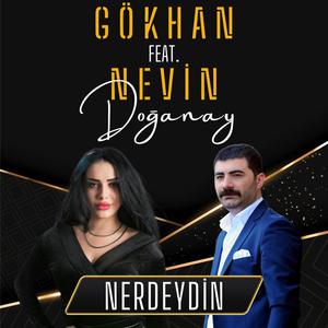 Nerdeydin (feat. Gökhan Doğanay)