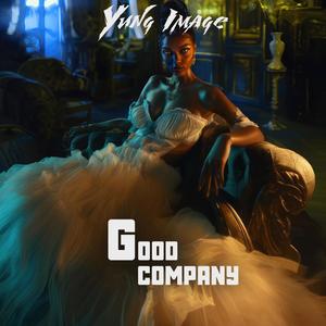 Good Company (Explicit)